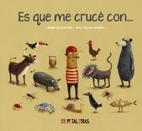 Es que me Crucé con...