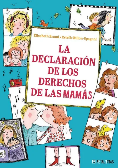 La Declaración de los Derechos de las Mamás