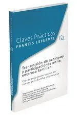 Transmisión de Acciones y Participaciones en la Empresa Familiar