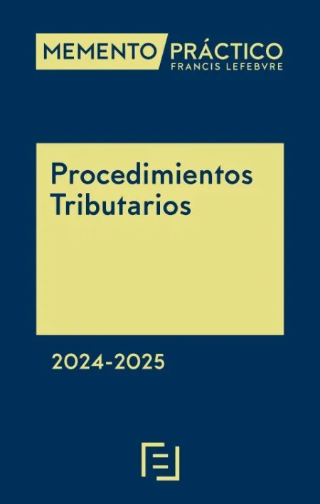 Memento Práctico. Procedimientos Tributarios 2024-2025