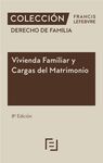 VIVIENDA FAMILIAR Y CARGAS DEL MATRIMONIO 8ª EDC.