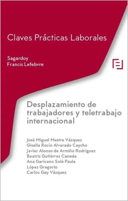 Claves Prácticas. Desplazamiento de Trabajadores y Teletrabajo Internacional
