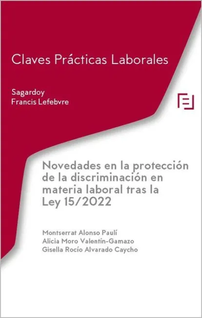 Novedades en la Protección de la Discriminación en Materia Laboral Tras la Ley 15/2022
