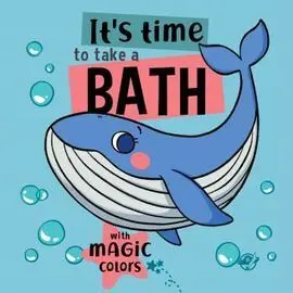 It's Time To Take a Bath