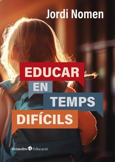 Educar en Temps Difícils