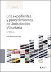 EXPEDIENTES Y PROCEDIMIENTOS DE JURISDICCIÓN VOLUNTARIA