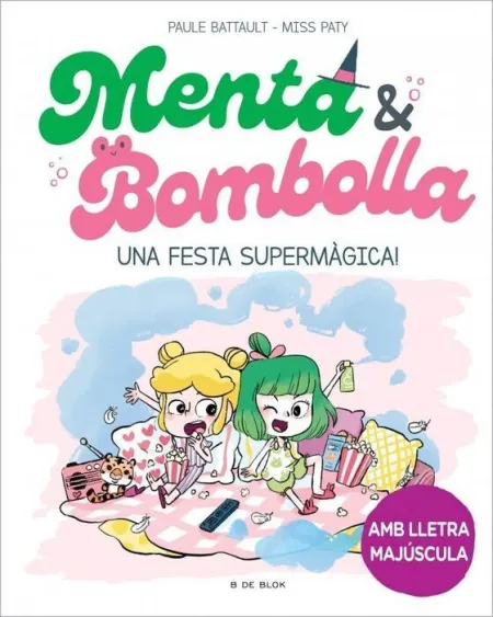 Menta I Bombolla 5 - una Festa Supermàgica!