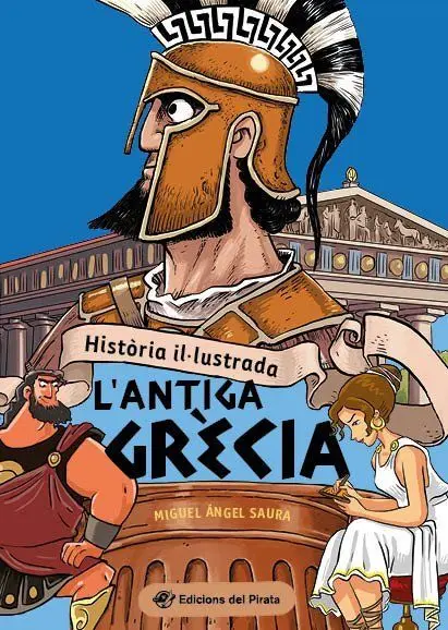 Història Il·lustrada. L'antiga Grècia