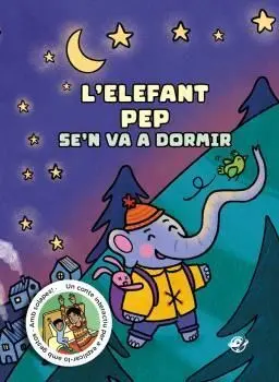 L'elefant Pep S'en Va a Dormir
