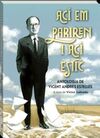 ACÍ EM PARIREN I ACÍ ESTIC