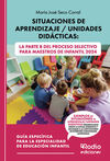 SITUACIONES DE APRENDIZAJE   UNIDADES DIDÁCTICAS: LA PARTE B DEL PROCESO SELECTI