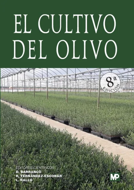 El Cultivo del Olivo. 8ª Edición