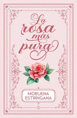 La Rosa Más Pura