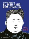 MEU AMIC KIM JONG-UN, EL - CATALA