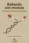 Bailando con Moscas