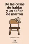 De las Cosas de Hablar y un Señor de Marron