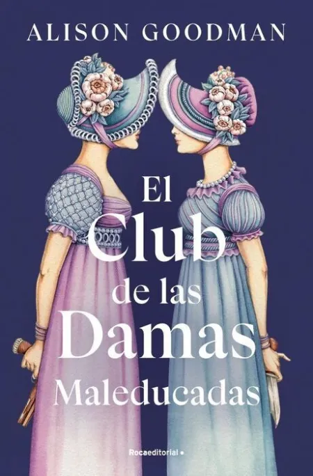 Club de las Damas Maleducadas, el