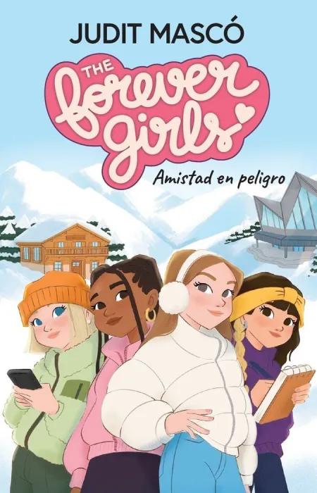 The Forever Girls. Amistad en Peligro