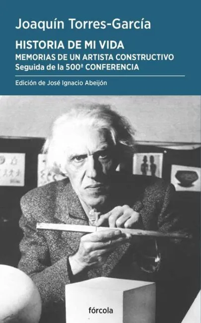 Historia de mi Vida. Memorias de un Artista Constr