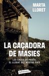 LA CAÇADORA DE MASIES