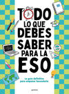 TODO LO QUE DEBES SABER PARA LA ESO