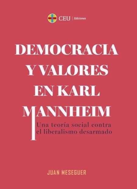 Democracia y Valores en Karl Mannheim.