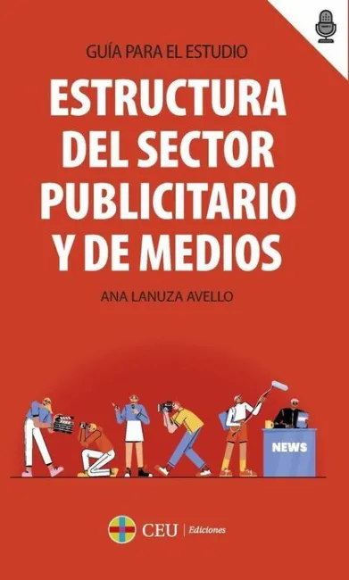 Estructura del Sector Publicitario y de Medios.