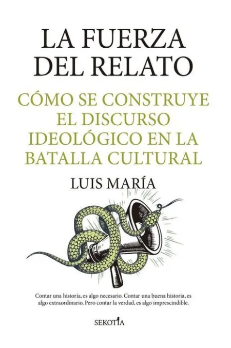 Fuerza del Relato, la