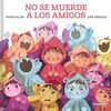 NO SE MUERDE A LOS AMIGOS