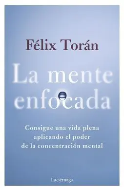 La Mente Enfocada