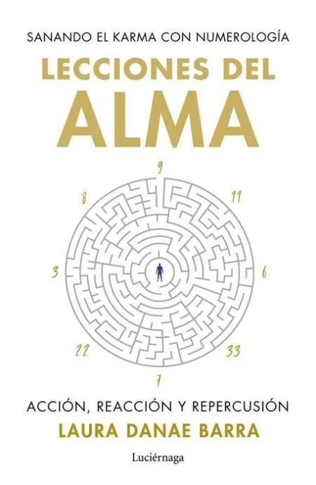 Lecciones del Alma: Sanando el Karma con Numerología