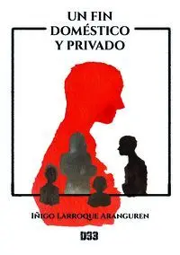 Un Fin Doméstico y Privado
