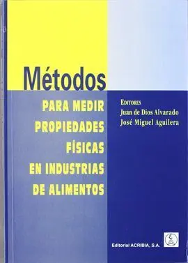 Métodos para Medir Propiedades Físicas en Industrias de Alimentos