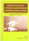 MÉTODOS DE ESTUDIO Y TÉCNICAS LABORATORIALES EN PARASITOLOGÍA DE PECES