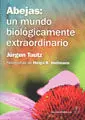 Abejas: un Mundo Biológicamente Extraordinario