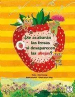Se Acabaran las Fresas si Desaparecen las Abejas?