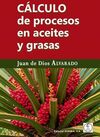 CALCULO DE PROCESOS EN ACEITES Y GRASAS