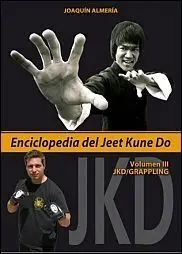 Enciclopedia del Jeet Kune Do (Volumen Iii Jkd-Grappling)