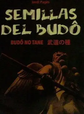 Semillas del Budo/Budô no Tane