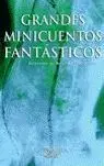 Grandes Minicuentos Fantásticos