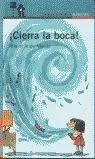 ¡Cierra la Boca!
