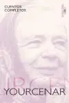 Cuentos Completos. Marguerite Yourcenar