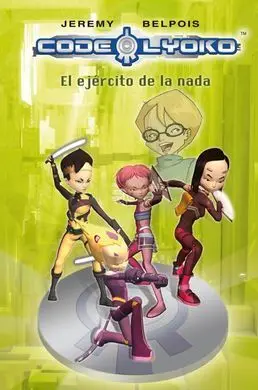 Code Lyoko. 4: el Ejército de la Nada