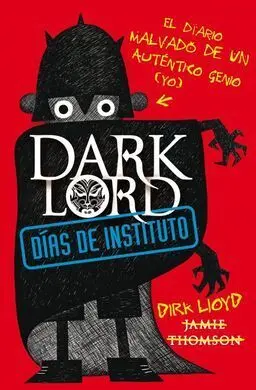 Dark Lord. Dias de Instituto