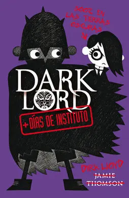 Dark Lord. 2: Mas Dias de Instituto