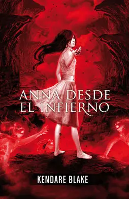 Anna Vestida de Sangre. 2: Anna Desde el Infierno