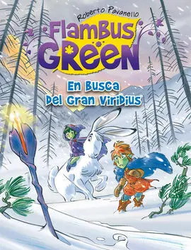 Flambus Green. 6: en Busca del Gran Viridius