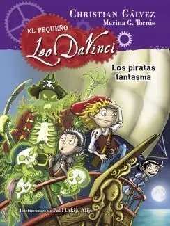 El Pequeño Leo Da Vinci. 3: los Piratas Fantasma