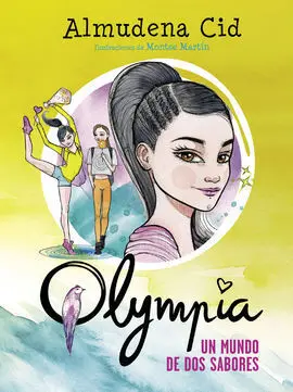 Olympia. 3: un Mundo de Dos Sabores