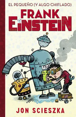 El Pequeño (Y Algo Chiflado) Frank Einstein